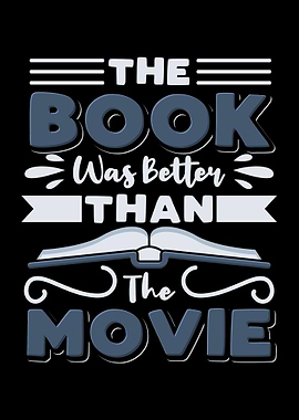 The Book Was Better