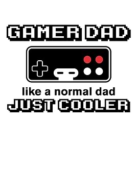 Fathers Day Gamer Dad Like