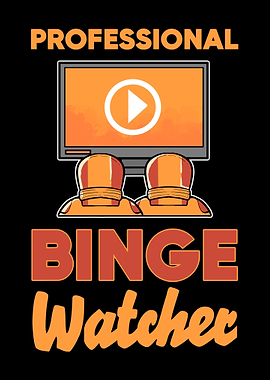 Professional Binge Watcher