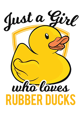 Rubber Duck Just A Girl