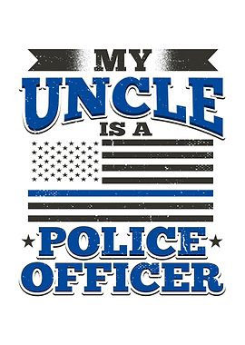 Uncle Is A Police Officer