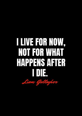 Liam Gallagher Quotes