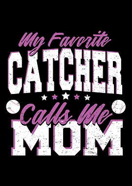 My Favorite Catcher Calls