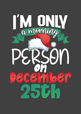 Im only a morning person