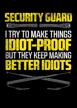 Security Guard I Try To