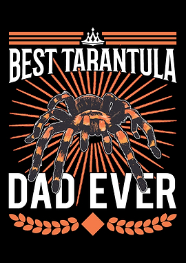 Best Tarantula Dad Ever