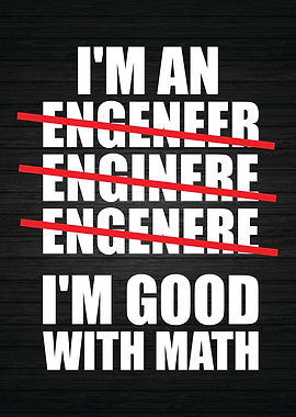 Engineer Good At Math