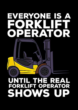 Everyone Is A Forklift
