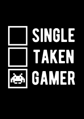 Single Taken Gamer