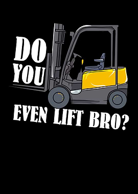 Do You Even Lift Bro