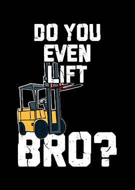 Do You Even Lift Bro