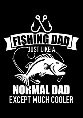 Fishing dad just like a no