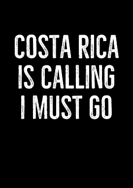 Costa Rica Is Calling I