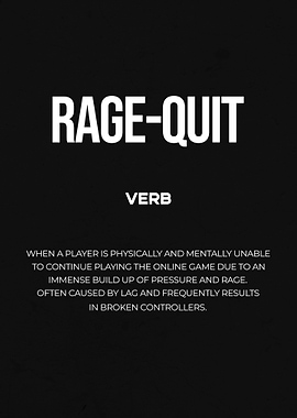Rage Quit
