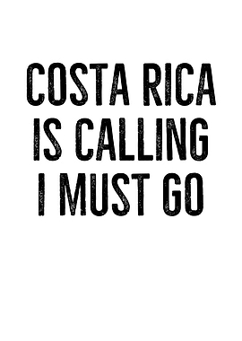 Costa Rica Is Calling I