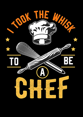 I Took The Whisk To Be A