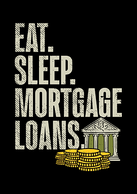 Eat Sleep Mortgage Loans