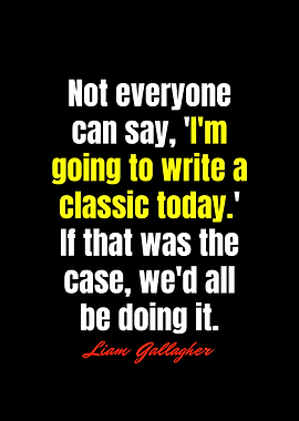 Liam Gallagher Quotes