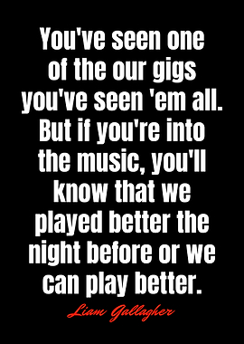 Liam Gallagher Quotes