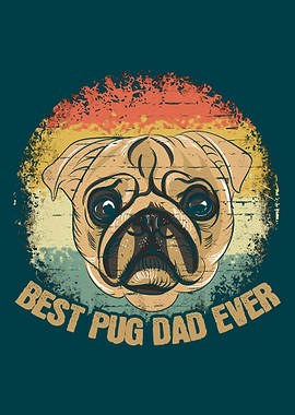 Best Pug Dad Ever