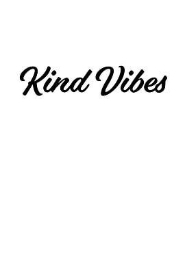 Kind Vibes