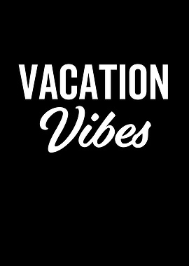 Vacation Vibes