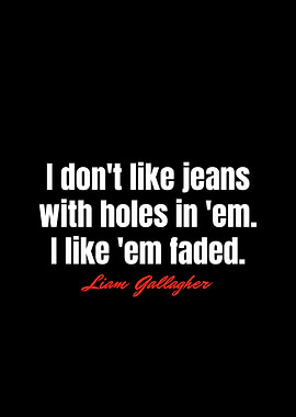 Liam Gallagher Quotes