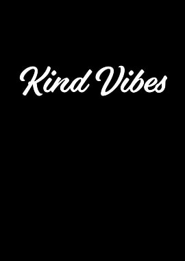 Kind Vibes