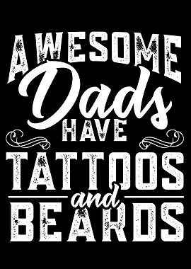 Awesome Dads Have Tattoos
