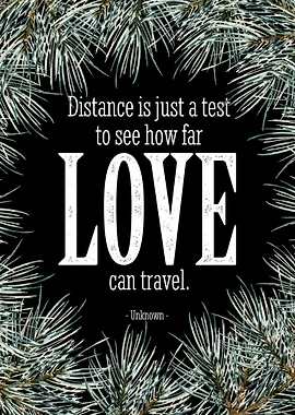 Distance is just a test
