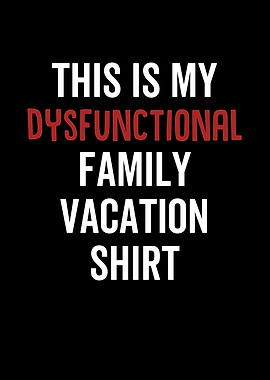 This Is My Dysfunctional