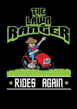 The Lawn Ranger Rides