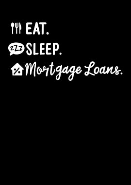 Eat Sleep Mortgage Loans