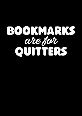 Bookmarks Are For Quitters