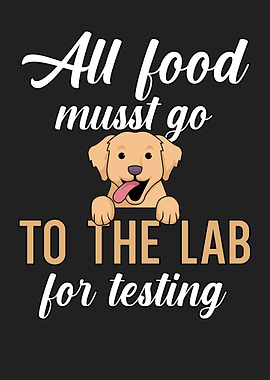 Funny Labrador Food