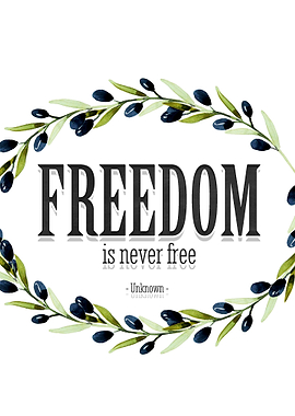 Freedom is never free