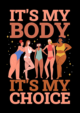 Its My Body Its My Choice