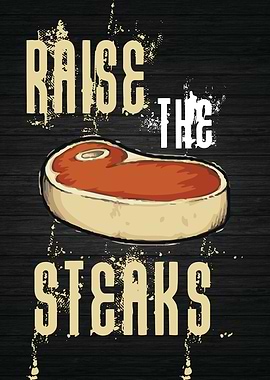 Raise The Steaks