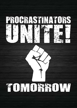 Procrastinators