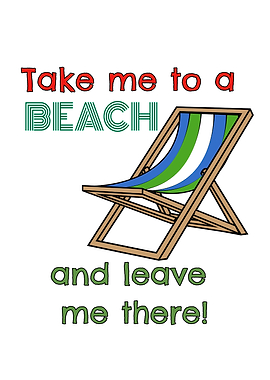Take Me To A Beach Chair