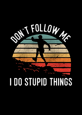 Trail Running Dont Follow