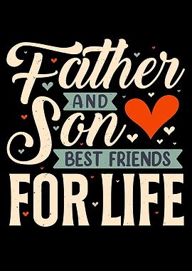 Father Son Best Friends