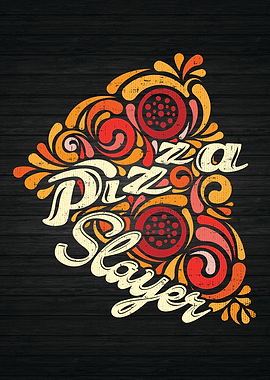 Pizza Slayer