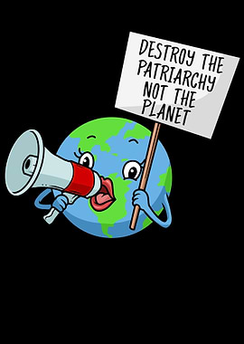 Destroy The Patriarchy
