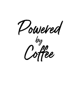 Powered By Coffee