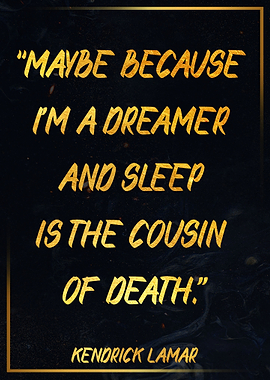 KENDRICK LAMAR Quote