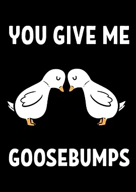 GooseBumps Loving Partner