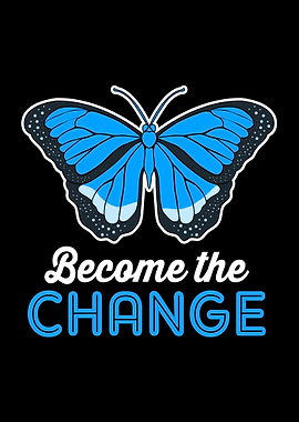 Become The Change