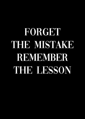 Forget the mistake