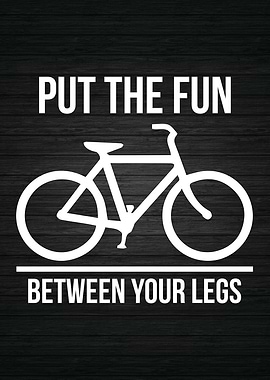 Put The Fun Between Legs